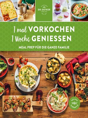 cover image of 1 mal vorkochen – 1 Woche genießen